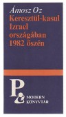 Keresztül-kasul Izrael országában 1982 őszén