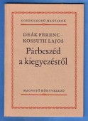 Párbeszéd a kiegyezésről