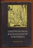 Gasztronómiai kalandozások Európában