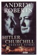 Hitler és Churchill. A vezetés titkai