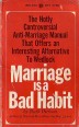 Marriage is a Bad Habit