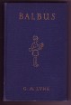 Balbus. A Latin Reading Book for Junior Forms