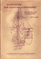 Schiffrisse zur Schiffbaugeschifte I. Hollandische und Deutsche Shiffe 1597 bis 1680