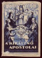 A Királynő apostolai. Elméledések, szentbeszédek, lelkigyakorlatos naplók, kongregista nyilatkozatok