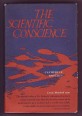 Scientific Conscience. Reflections on the Modern Biologist and Humanism