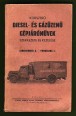 Korszerű diesel- és gázüzemű gépjáróművek szerkezete és kezelése
