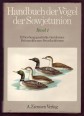 Handbuch der Vögel der Sowjetunion. Band 1. Erforschungsgeschichte, Gaviiformes, Procellariiformes