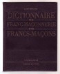 Dictionnaire de la Franc-Maconnerie et des Francs-Macons