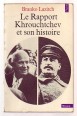 Le Rapport Khrouchtchev et son histoire