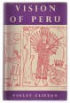 Vision of Peru: Kings, Conquerors, Saints
