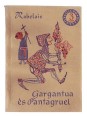 Gargantua és Pantagruel (Szemelvények) I-II. kötet