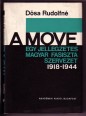 A MOVE. Egy jellegzetes magyar fasiszta szervezet 1918-1944