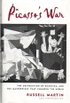 Picasso's War. The Destruction of Guernica, and the Masterpiece That Changed the World
