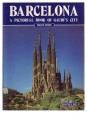 Barcelona. A Pictorial Book of Gaudí's City