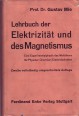 Lehrbuch der Elektrizität und des Magnetismus. Eine Experimentalphysik des Weltäthers für Physiker, Chemiker, Eletrotechniker