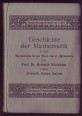 Geschichte der Mathematik II. Teil: Von Cartesius bis zur Wende des 18. Jahrhunderts, I. Hälfte: Arithmetik, Algebra, Analysis