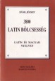 3800 latin bölcsesség. Szállóigék, velős mondások latinul és magyarul
