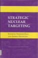 Strategic Nuclear Targeting 