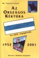 Az Országos Kéktúra és akik végigjárták. 1952-2001.