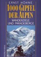 1000 Gipfel der Alpen - Wanderziele und Paradeberge