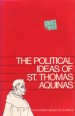The Political Ideas of St. Thomas Aquinas 