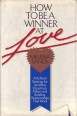 How to be a Winner at Love