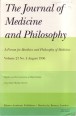 The Journal of Medicine and Philosophy Vol. 21., No. 4. Bioethics and the Construction of Medical Reality