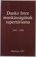 Dankó Imre munkásságának repertóriuma 1944-1996.