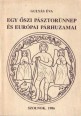 Egy őszi pásztorünnep és európai párhuzamai (Adatok a Vendel-kultusz magyarországi kutatásához)