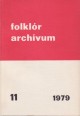 Folklór archívum 11. Az amerikás magyarok folklórja II.