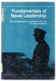 Fundamentals of Naval Leadership by the Department of Leadership and Low, U.S. Naval Academy