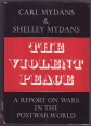 The Violent Peace. Report on Wars in the Postwar World