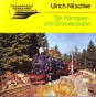 Die Harzquer- und Brockenbahn