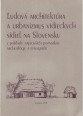 L'udová architektúra a urbanizmus vidieckych sídiel na Slovensku. Z pohl'adu najnivisích poznatkov archeológie a etnografie