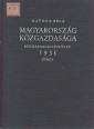 Magyarország közgazdasága. Közgazdasági Évkönyv 1935 évről