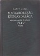 Magyarország közgazdasága. Közgazdasági Évkönyv 1940 évről