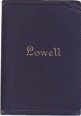 Poems of James Russell Lowell containing the Vision of Sir Launfal, a Fable for Critics, the Biglow Papers, under the Willows and other Poems
