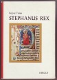 Stephanus Rex