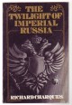 The Twilight of Imperial Russia