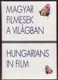 Magyar filmesek a világban. Hungarians in Film