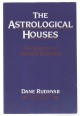 The Astrological Houses. The Spectrum of Individual Experience 