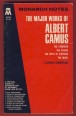 The Major Works of Albert Camus. The Stranger, The Plague, The Myth of Sisyphus, The Rebel. A Critical Commentary