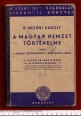 A magyar nemzet történelme. I. kötet. A magyar őstörténettől a XVIII. század végéig