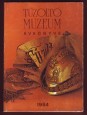 A Tűzoltó Múzeum évkönyve. 1984