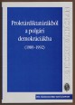 Proletárdiktatúrákból a polgári demokráciákba (1989-1992). Rendszerváltások Európában és a nagyvilágban