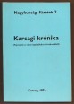 Karcagi krónika (Fejezetek a város legújabbkori történetéből)