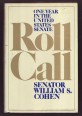 Roll Call. One Year in the United States Senate