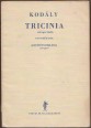 Tricinia. Egyneműkarok