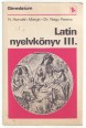 Latin nyelvkönyv. A gimnáziumok III. osztálya számára