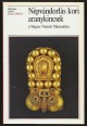 Népvándorlás kori aranykincsek a Magyar Nemzeti Múzeumban